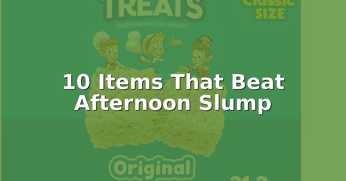 Slump Into 10 Items That Beat Afternoon Slump