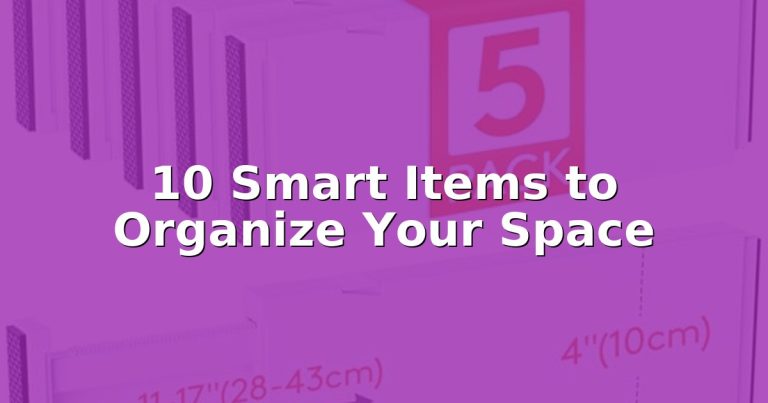 Feeling messy? Get organized fast